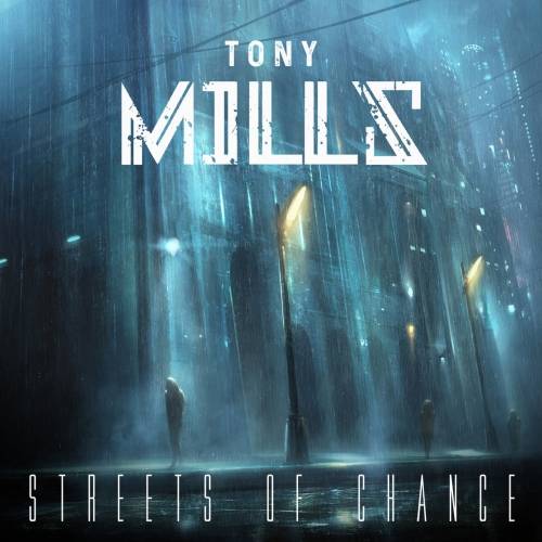 Tony Mills : Streets of Chance